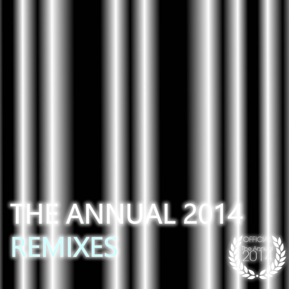 The Annual 2014 Remixes